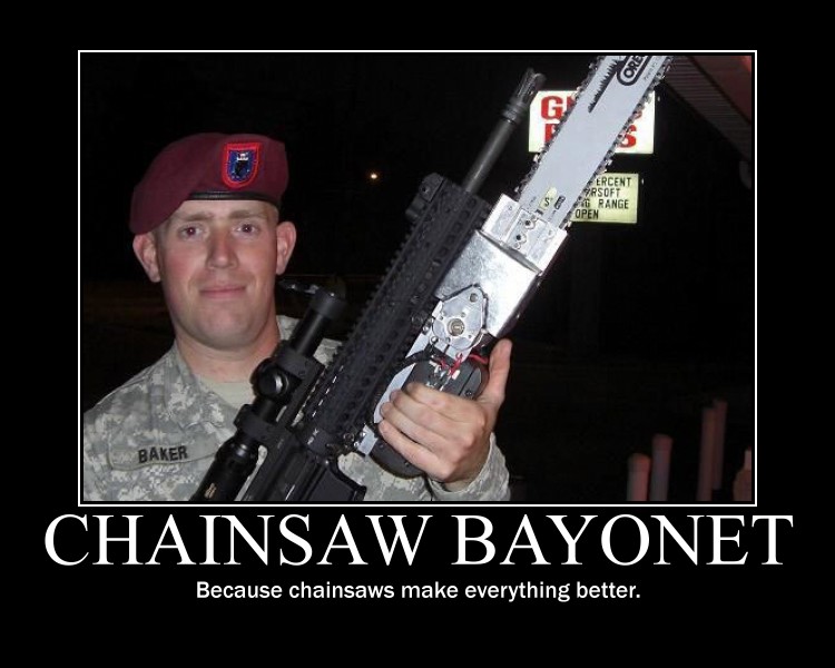 Chainsaw Bayonet motivator