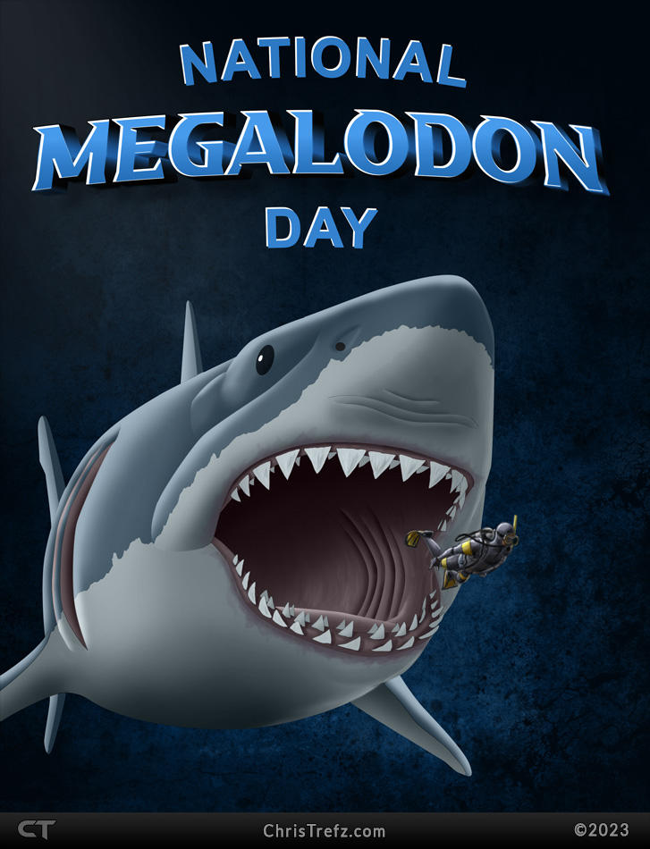 National Megalodon Day by chris-illustrator on DeviantArt