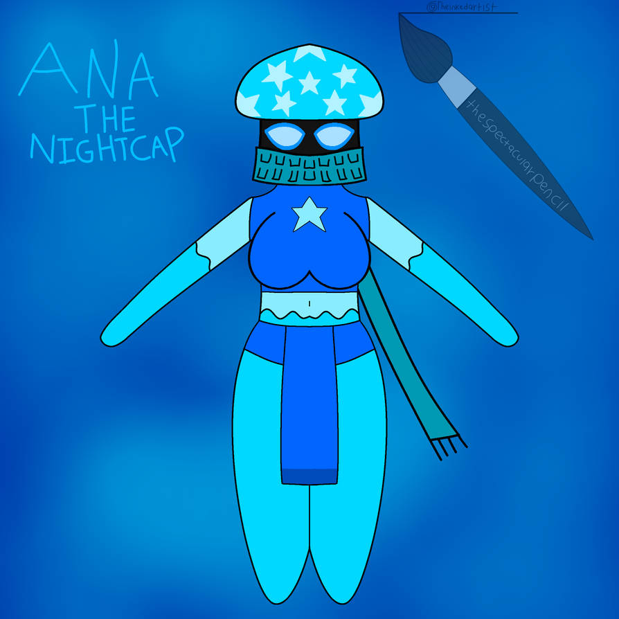 Ana The Nightcap by TheSpectacularpencil on DeviantArt