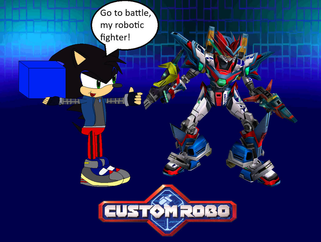 Custom Sonic Bot Me if I was in Custom Robo by AndrewMachina on DeviantArt