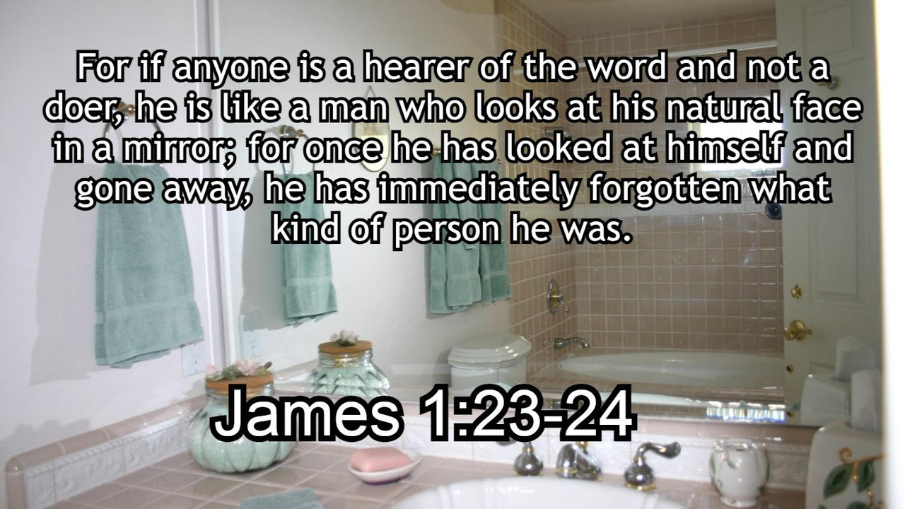 James 1:23-24 by IzzyChristian on DeviantArt