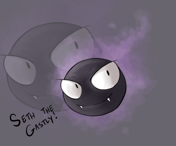 Seth the Gastly + Video Process