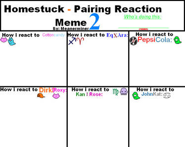 Homestuck Pairing Reaction Meme 2