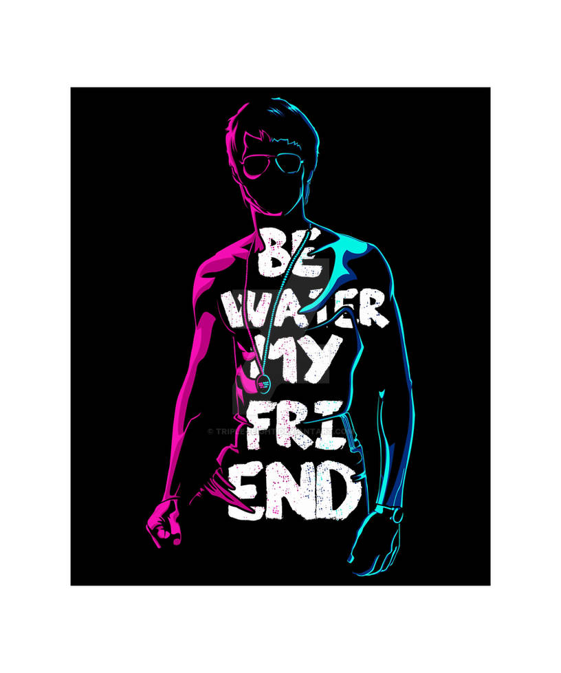 Брюс вода. Брюс ли be Water. Be Water my friend Bruce Lee. Print Shirts Bruce Lee. Bruce Lee be Water my friend svg.