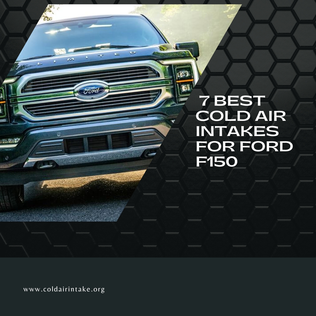 Choose  Right Cold Air Intake Kit for You Ford 150