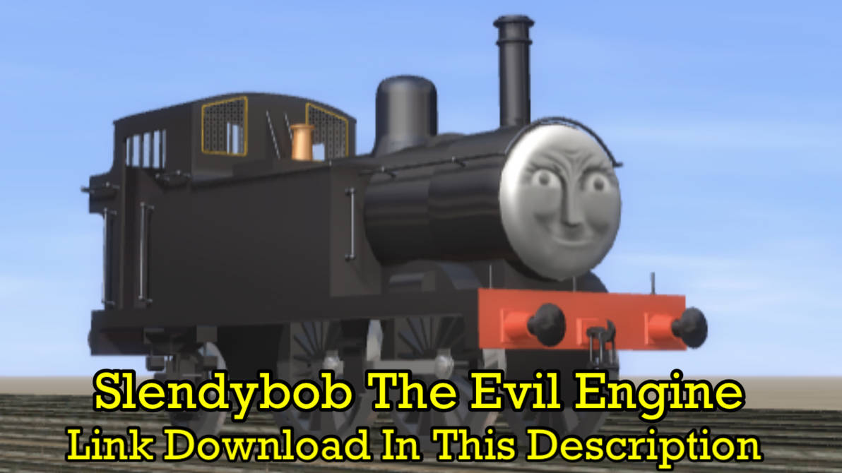 Evil Engine Slendybob The Evil Engine by LBSCE2LNERA3 on DeviantArt
