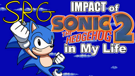 Impact of Sonic 2 on Me Thumbnail