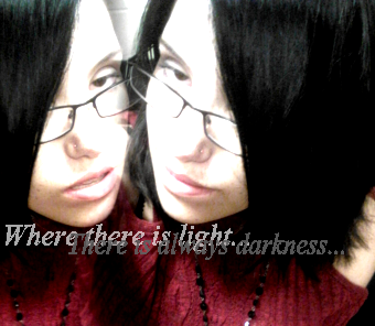 Where there is light there is always darkness