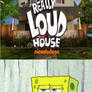 SpongeBob Hates The Really Loud House