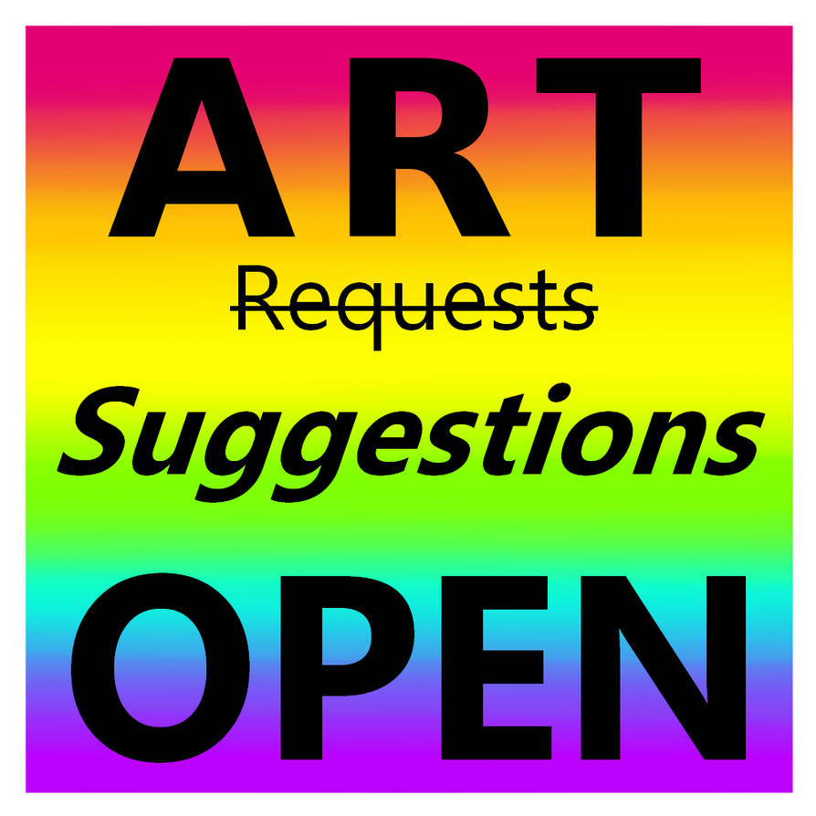 Art Suggestions -OPEN-