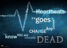 Your life and heartbeats...