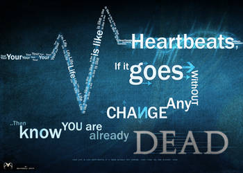 Your life and heartbeats...