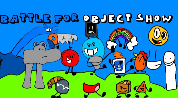 BATTLE FOR OBJECT SHOW by enzoemanuelkaritiana on DeviantArt