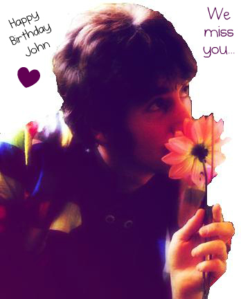 Happy B-DAY John - We miss you