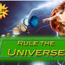 Rule the Universe