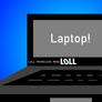 Laptop!