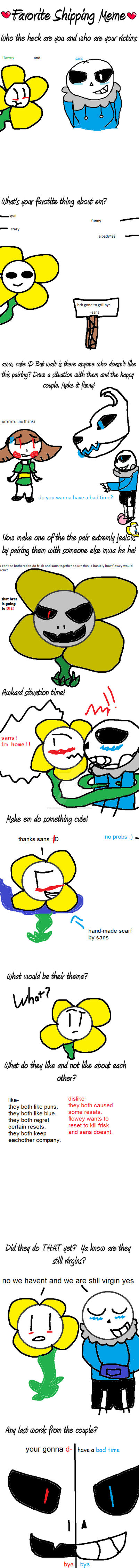 Undertale Fave Ship Meme Floweyxsans Version By Hetalialovershaya On Deviantart Undertale Fave Ship Meme Floweyxsans Version By Hetalialovershaya On Deviantart