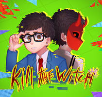 KILL THE WITCH  (Yuppie Psycho)