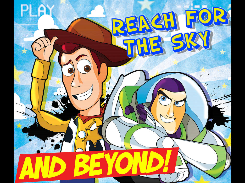 Toy Story Reach For The Sky And Beyond By Xeternalflamebryx On