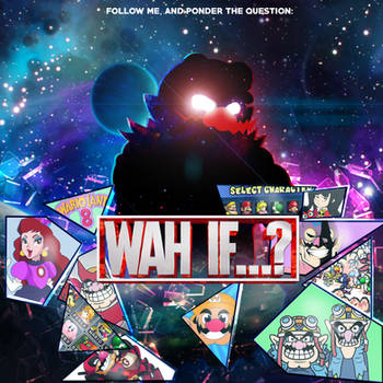 Wario's WAH If...?