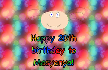 Happy 20th birthday to Masyanya!