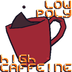 Low Poly High Caffeine