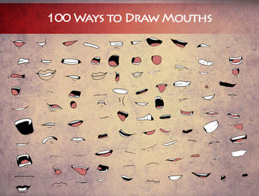 100 Ways To Draw Mouths