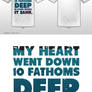 10 Fathoms Deep.