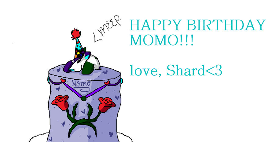 HAPPY BIRTHDAY MOMO