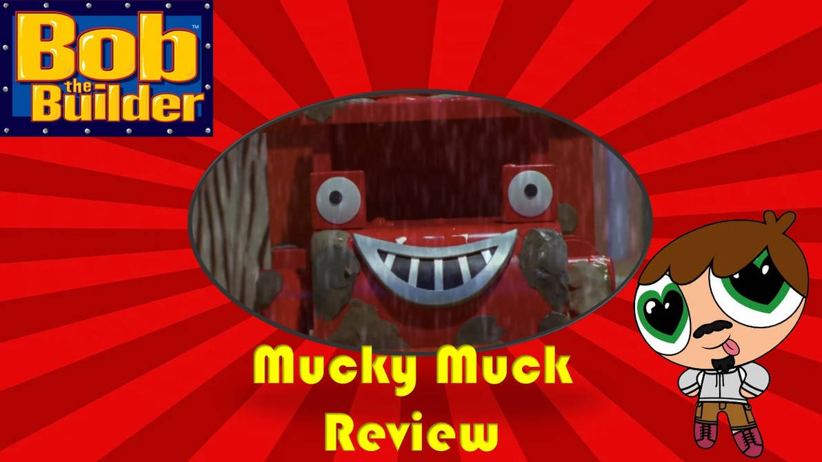 Mucky Muck (Review) by LiamFitz34 on DeviantArt