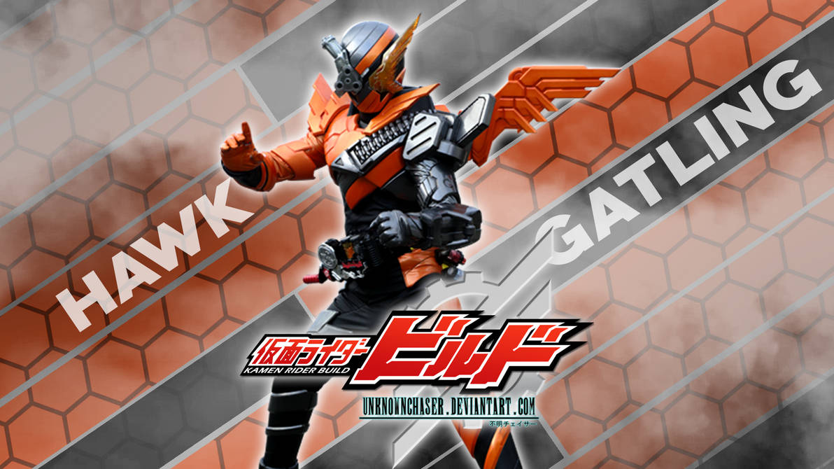 Kamen Rider Build - HawkGatling Wallpaper by UnknownChaser on DeviantArt