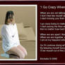 I Go Crazy When I Am Without U