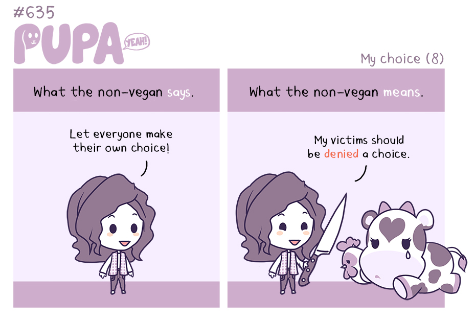 #635: My choice (8) by Pupaveg