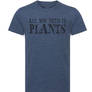 All you need is plants - vegan t-shirt for men