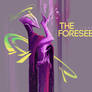 The Foreseen