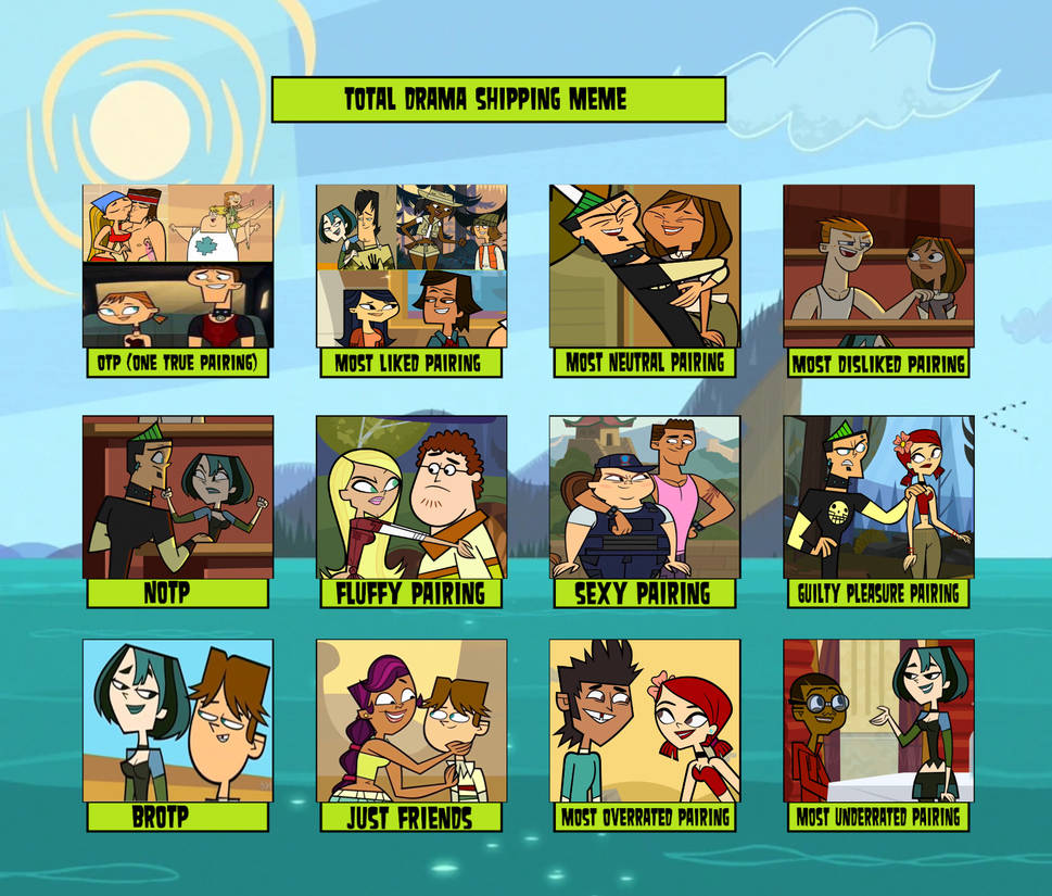 My Total Drama Shipping Meme by Matthiamore on DeviantArt
