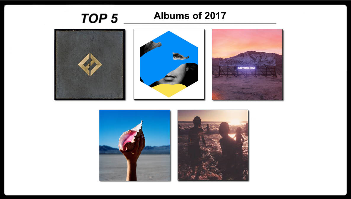 Top 5 Albums of 2017 by Matthiamore on DeviantArt Top 5 Albums of 2017 by Matthiamore on DeviantArt