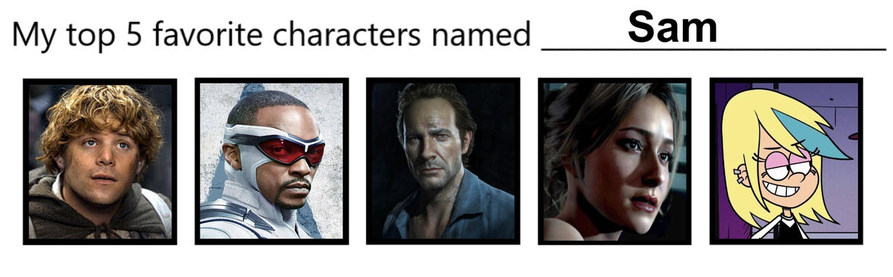 5 Favorite Characters Named Sam by Matthiamore on DeviantArt