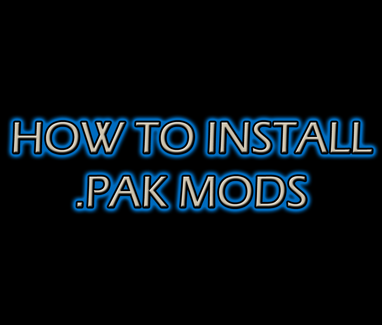 HOW TO INSTALL .PAK MODS by Khaledantar666 on DeviantArt