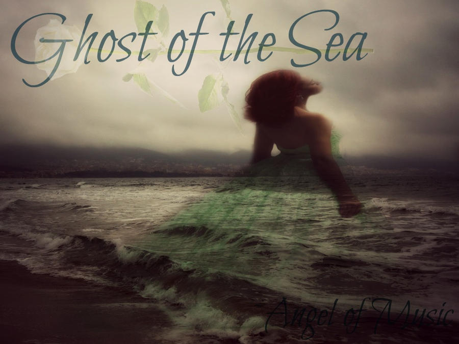 Ghost of the Sea...