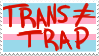 Trans People aren't Traps