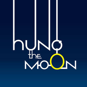 Hung the moon