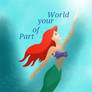 Part of Your World