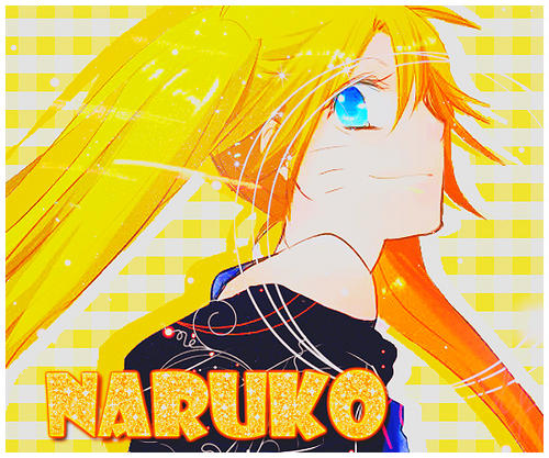 Naruko Uzumaki!