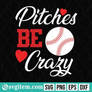 Pitches Be Crazy Baseball