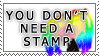 You Don't NEED Your Own stamp