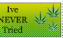 Stamp: Ive NEVER Tried Weed