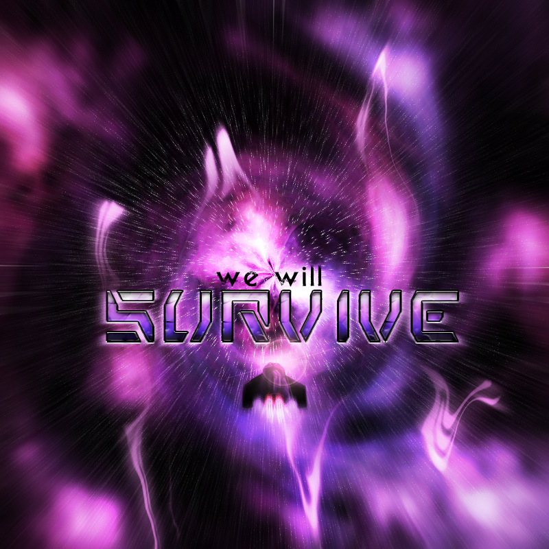 We Will Survive