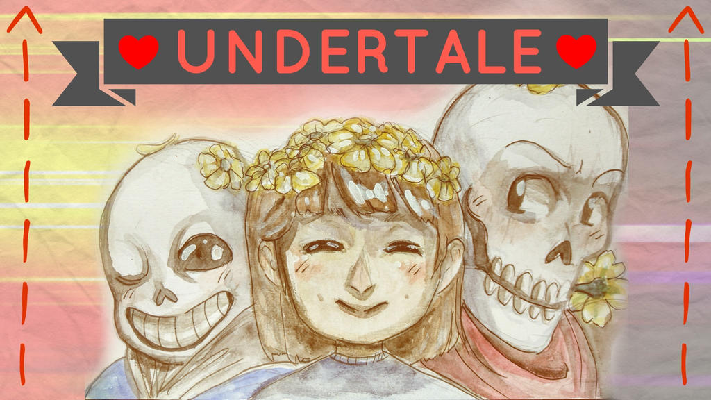 ~ Undertale ~