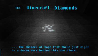 The Minecraft Diamonds